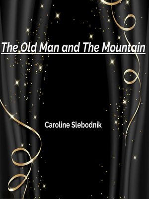cover image of The Old Man and the Mountain